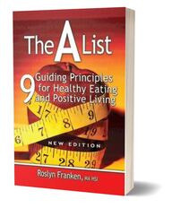 The A List: 9 Guiding Principles for Healthy Eating and Positive Living